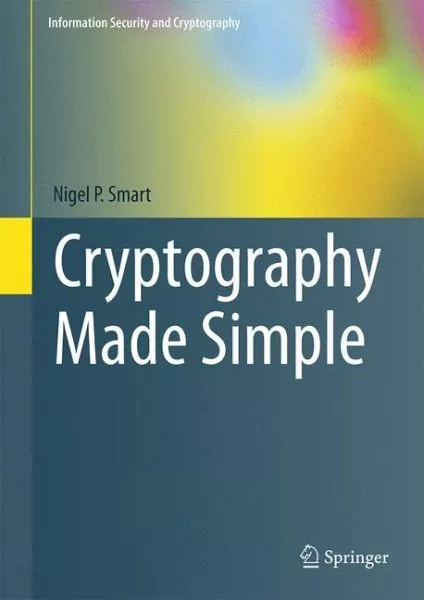 Cryptography Made Simple, Hardcover by Smart, Nigel, Brand New, Free P&P in t...