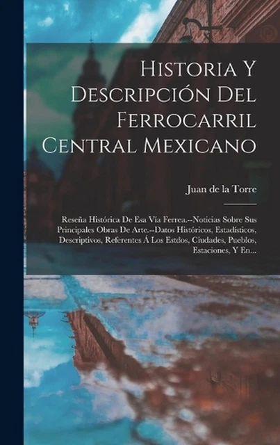 historia-y-descripcin-del-ferrocarril-central-mexicano-rese-a-hist