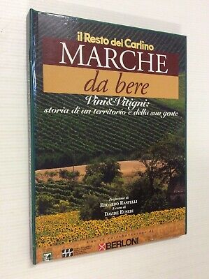 Regione Marche da bere vini vitigni storia di territorio e sua gente