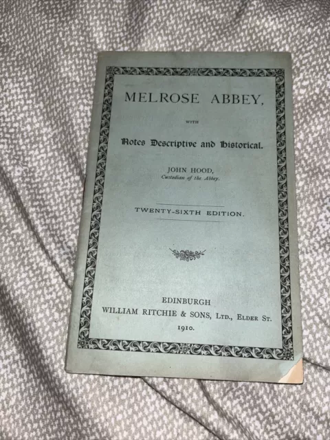 Melrose Abbey Antique Pamphlet John Hood Antique Historic Scotland 1910