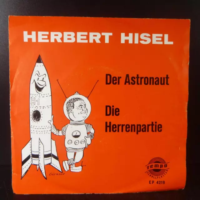 HERBERT HISEL Der Astronaut / Die Herrenpartie 7" SINGLE VINYL VG TEMPO EP 4219