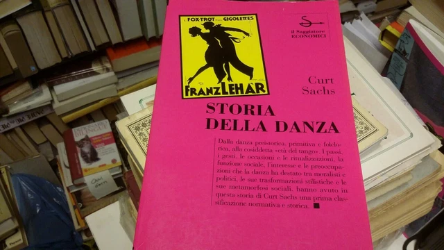 Curt Sachs - Storia della danza - Il Saggiatore - 1994, 7gn21