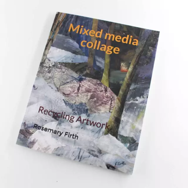 Mixed media collage: Recycling artwork book by Rosemary Firth Crafts And Hobbies