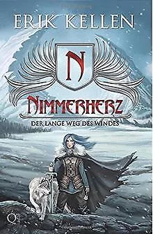 Nimmerherz: Der lange Weg des Windes (Nimmerherz ... | Buch | Zustand akzeptabel