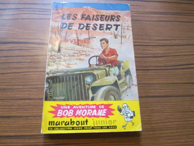 Bob Morane -  Les Faiseurs De Desert  ..  Junior Marabout . Eo ..