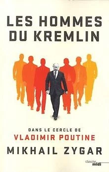 Les Hommes du Kremlin de ZYGAR, Mikhail | Livre | état bon