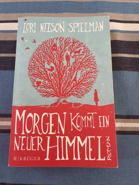 Morgen kommt ein neuer Himmel von Lori Nelson Spielman (2014, Taschenbuch)