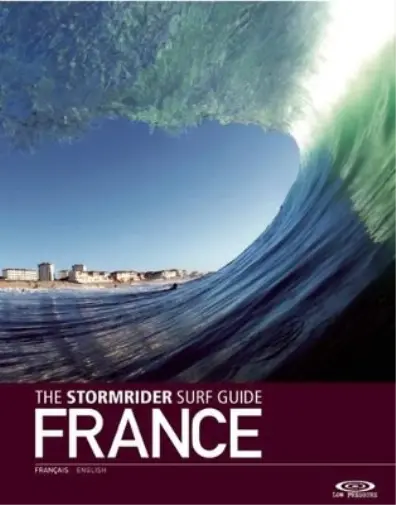 Bruce Sutherland The Stormrider Surf Guide France (Poche)