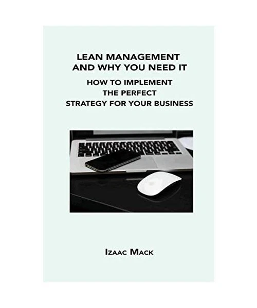 Management Perfect LEAN MANAGEMENT AND Why You Need It: How to Implement the Perfect ...