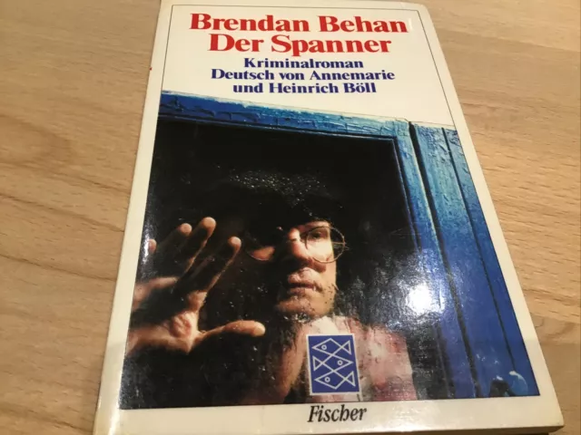 Brendan Behan: DER SPANNER Kriminalroman 1984 Annemarie und Heinrich Böll Drama