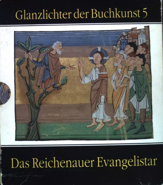 Das Reichenauer Evangelistar : Codex 78 A 2 aus dem Kupferstichkabinett der Staa