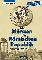 Die Münzen der Römischen Republik - Rainer Albert - 9783866460720 PORTOFREI