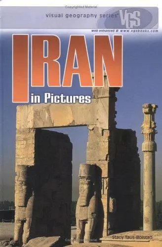 Iran in Pictures by Taus-Bolstad, Stacy