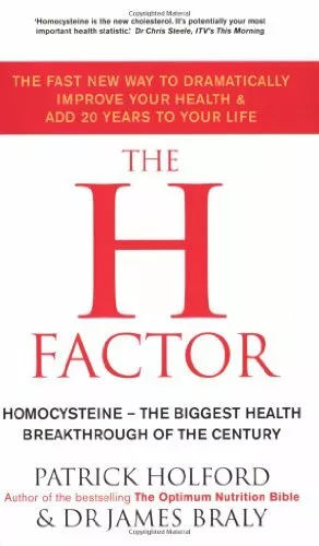 The H Factor: The fast new way to dramatically imp by Braly, Dr James 0749924195