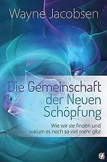 Die Gemeinschaft der Neuen Schöpfung: Wie wir sie f... | Livre | état acceptable