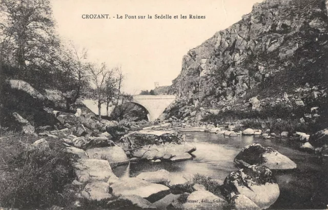 Cpa 23 Crozant Le Pont Sur La Sedelle Et Les Ruines