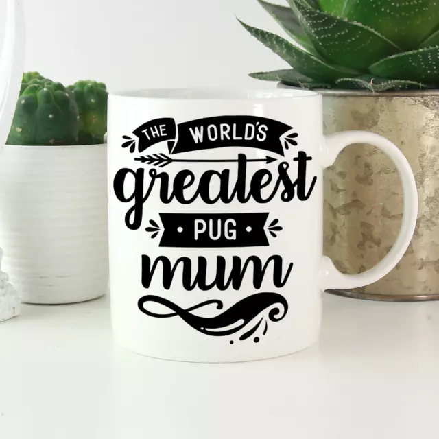 Pug Mum Mug: A cute & funny gift for all Pug owners! Pug dog lover gifts
