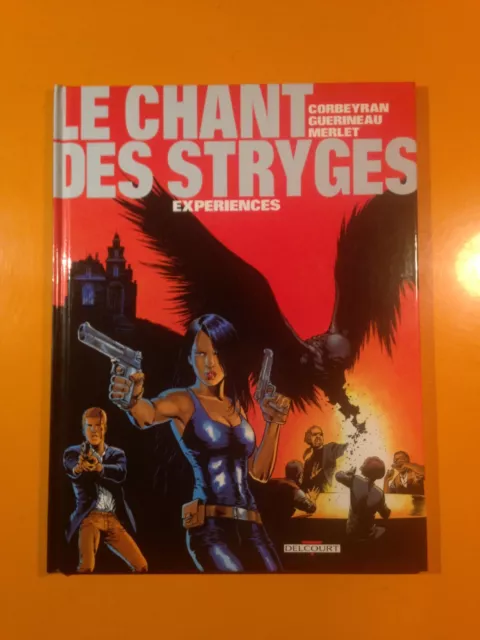 Guerineau/Corbeyran : Le Chant Des Stryges T4 : Experiences!