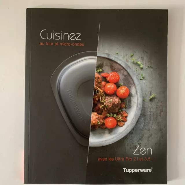 Tupperware Livre Cuisinez Au Four Et Micro Ondes Zen Ultra Pro 2 Et 3,5 Litres