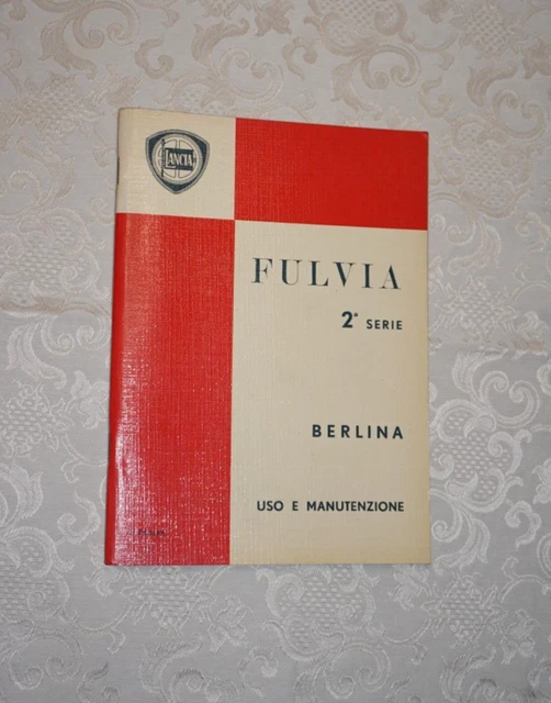uso e la manutenzione LANCIA FULVIA 2a SERIE BERLINA 3° edizione