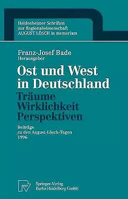 Ost und West in Deutschland - Traume, Wirklichkeit, Perspektiven - 9783790811452