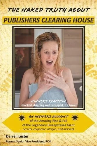 Darrell Lester DARRELL LESTER THE Naked Truth about Publishers Clearing House (Poche ...