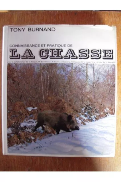 Connaissance et pratique de la chasse Tony BURNAND