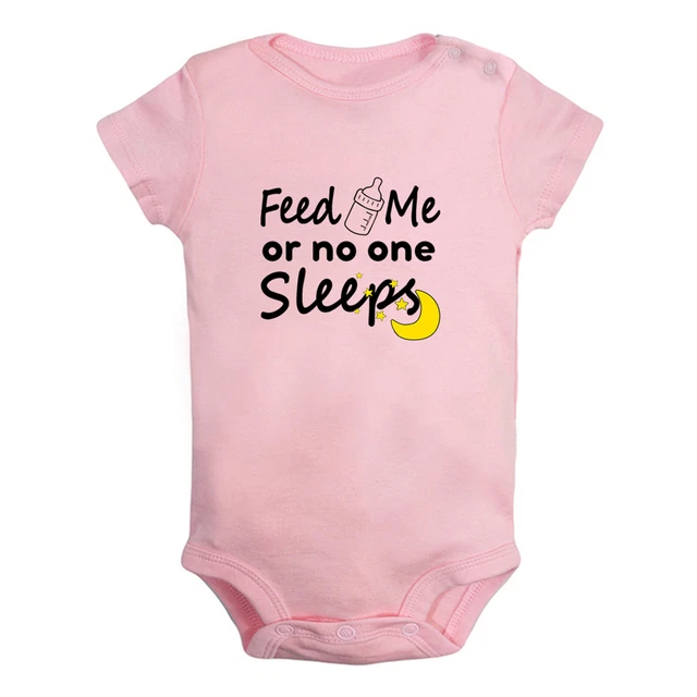 Feed Me or No One Sleeps Funny Romper Newborn Baby Bodysuit Jumpsuit Kid Outfits