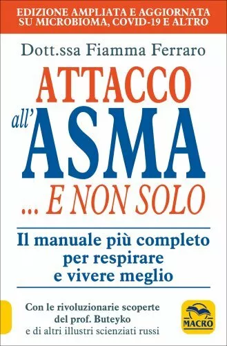 Libro Attacco All'asma E Non Solo - Fiamma Ferraro