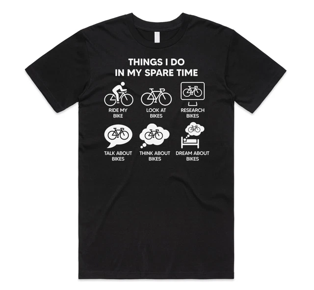 Things I Do In My Spare Time Bike T-shirt Funny Cycling Ride Riding Dad Gift
