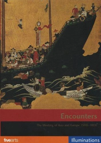 ENCOUNTERS: THE MEETING Of Asia And Europe 1500-1800 [DVD] £14.38