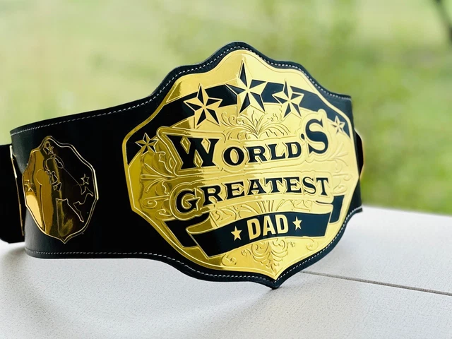 World Greatest Dad Championship Belt