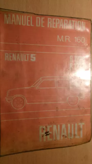 Renault 5 - R5 - 1972 à 1978 : manuel réparation d'atelier MR160 + maj
