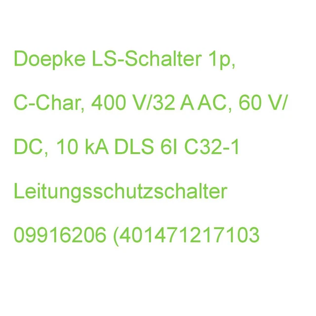 Doepke LS-Schalter 1p, C-Char, 400 V/32 A AC, 60 V/ DC, 10 kA DLS 6I C32-1 Leitu