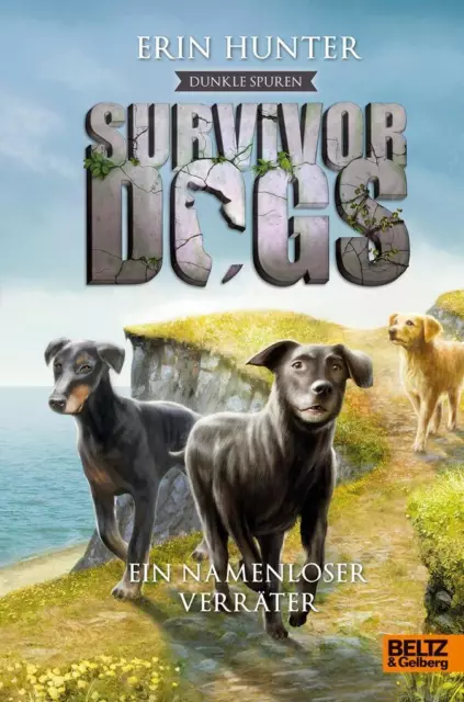 Survivor Dogs - Dunkle Spuren. Ein namenloser Verräter | Erin Hunter | 2017