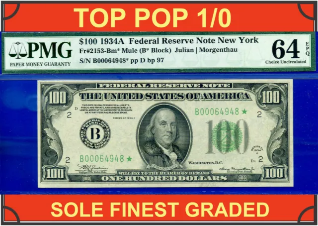 1934A $100 Federal Reserve Note PMG 64EPQ TOP POP 1/0 sole finest New York star