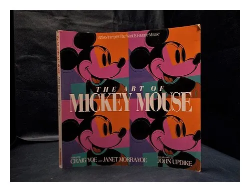 YOE, CRAIG. MORRA-YOE, JANET. UPDIKE, JOHN The Art of Mickey Mouse / edited by C