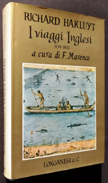 Hakluyt I viaggi inglesi 1494-1600 Secondo volume Longanesi I cento viaggi 1971