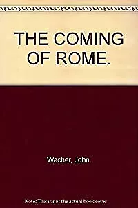 THE COMING OF ROME., Wacher, John., Used; Very Good Book