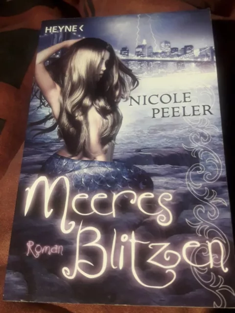 Meeresblitzen: Roman von Peeler, Nicole