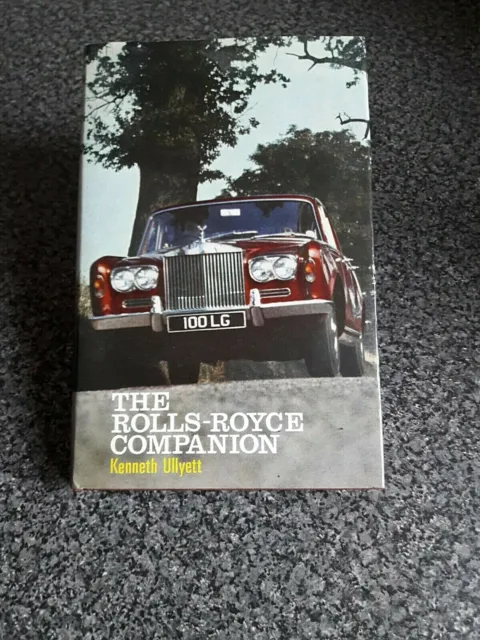 The Rolls-Royce Companion by Kenneth Ullyett (Hardback, 1969) Stanley Paul