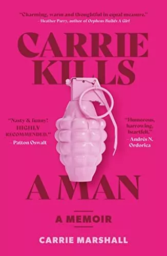 Carrie Tue A Man: A Memoir Par Marshall, Carrie, Neuf Livre , Gratuit