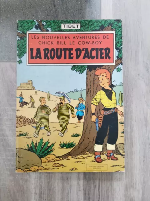 Les Aventures De Chick Bill Le Cow Boy " La Route D'acier"