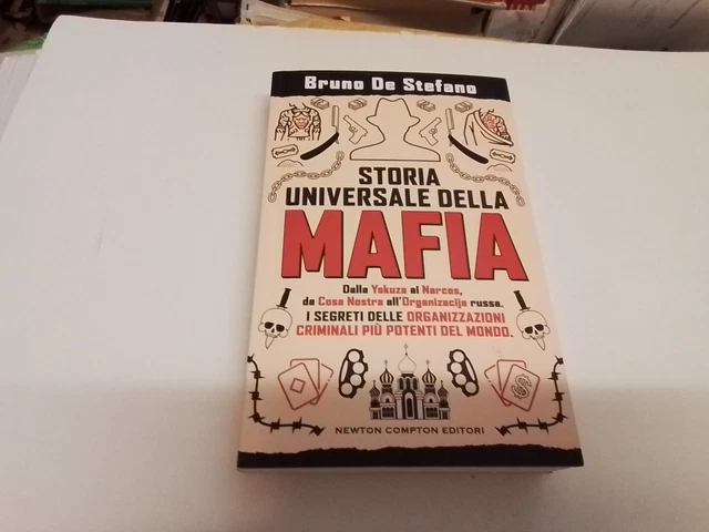 STORIA UNIVERSALE DELLA MAFIA - DE STEFANO BRUNO - NEWTON COMPTON ED, 24l24 STORIA UNIVERSALE DELLA MAFIA - DE STEFANO BRUNO - NEWTON COMPTON ED, 24l24