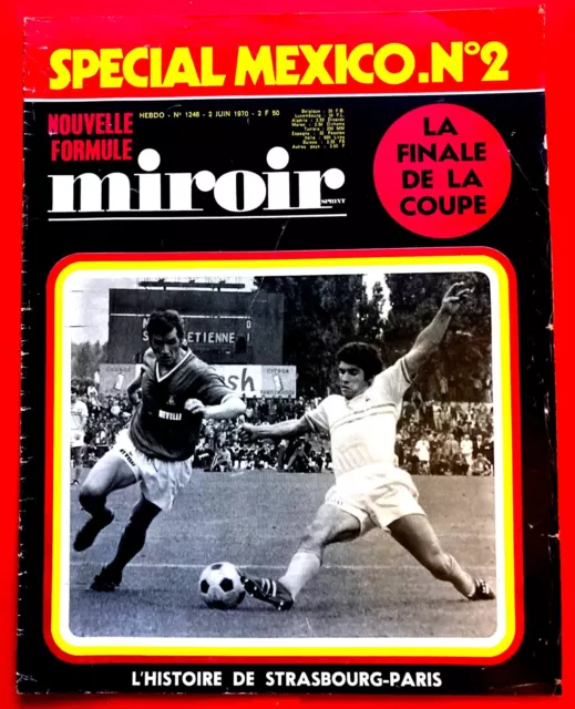 FOOTBALL MIROIR SPRINT n°1246 MUNDIAL MEXICO 1970 + FINALE ASSE NANTES 5-0