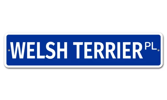 7783 SS Welsh Terrier 4" x 18" Novelty Street Sign Aluminum