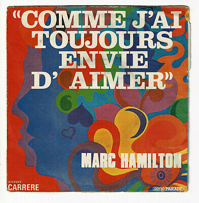Marc Hamilton Vinile 45 Giri 7 " Comme J'Ai Toujours Envie Di Amore - Carrere