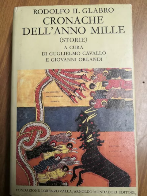 Rodolfo Il Glabro Cronache Dell'anno Mille Fondazione Valla Mondadori Editore...