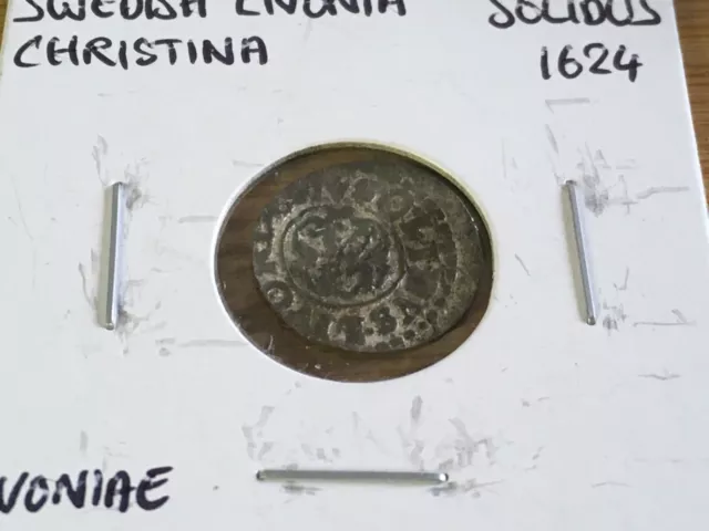 1624 1 Solidus - Christina  Swedish Livonia 400 Year old FREE USA SHIP # 880E