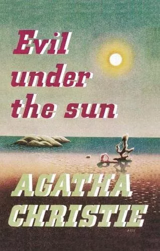 EVIL UNDER THE SUN by Agatha Christie 2017 Facsimile Edition Hardcover NEW